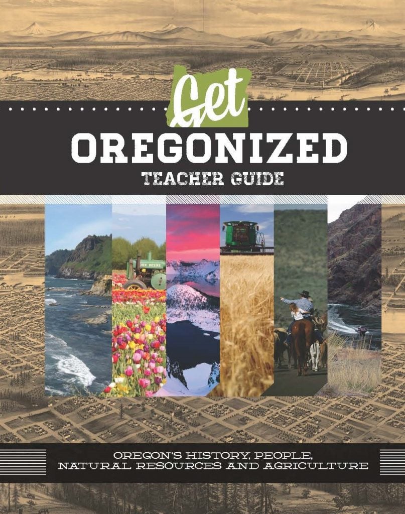 Get Oregonized Teacher Guide Oregon Agriculture in the Classroom