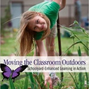 Moving the Classroom Outdoors: Schoolyard-Enhanced Learning in Action