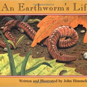 An Earthworm's Life