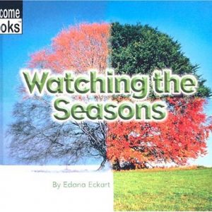Watching the Seasons - Welcome Books