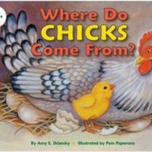 Where Do Chicks Come From?