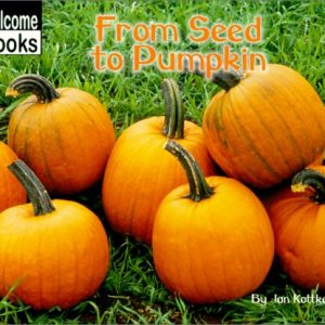 From Seed to Pumpkin- Welcome Book