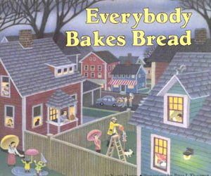 Everybody Bakes Bread