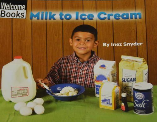 Milk to Ice Cream - Welcome Books