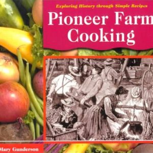Pioneer Farm Cooking