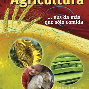 Agricultura...nos da más que sólo comida