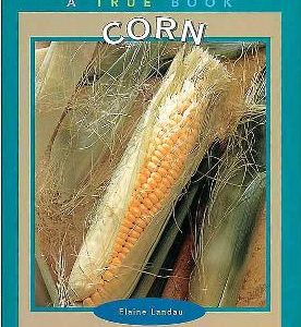Corn - A True Book