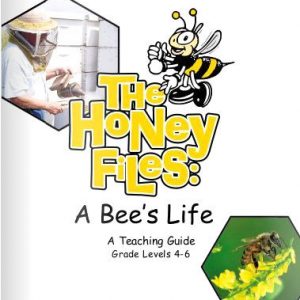 The Honey Files - A Bee's Life Teacher Guide