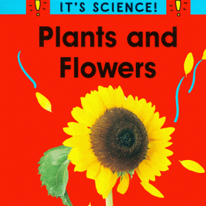 Plants and Flowers