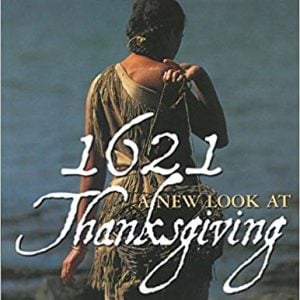 1621: A New Look at Thanksgiving