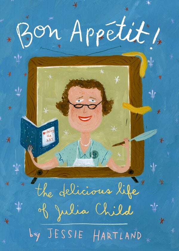 Bon Appetit: The Delicious Life of Julia Child