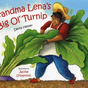 Grandma Lena's Big Ol' Turnip