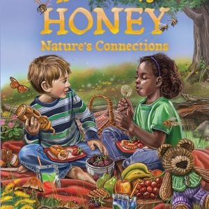 If You Love Honey: Nature's Connections