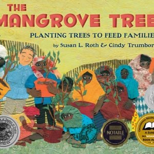 The Mangrove Tree: Planting Trees to Feed Families
