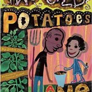 Two Old Potatoes and Me