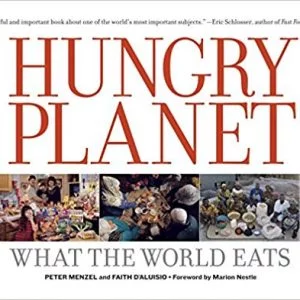 Hungry Planet- What the World Eats