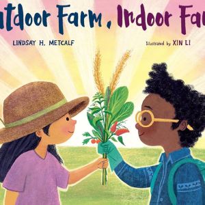 Outdoor Farm, Indoor Farm